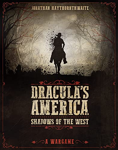 Stock image for Dracula's America: Shadows of the West: A Wargame for sale by HPB-Emerald