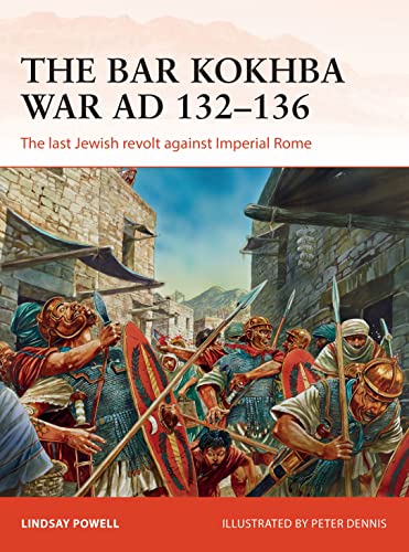 Stock image for The Bar Kokhba War AD 132"136: The last Jewish revolt against Imperial Rome (Campaign) for sale by HPB Inc.