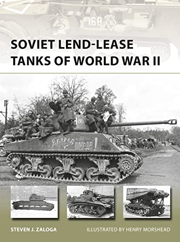 Stock image for Soviet Lend-Lease Tanks of World War II (New Vanguard) for sale by Blue Vase Books