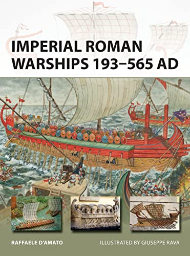 9781472818263: Imperial Roman Warships 193–565 AD (New Vanguard)