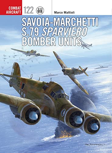 Beispielbild fr Savoia-Marchetti S. 79 Sparviero Bomber Units zum Verkauf von Better World Books