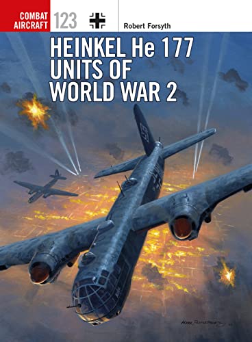 Stock image for Heinkel He 177 Units of World War 2 (Combat Aircraft) for sale by Goodwill Books