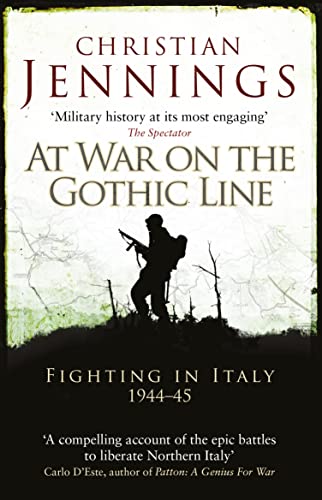 Stock image for At War on the Gothic Line: Fighting in Italy 1944 "45 for sale by WorldofBooks