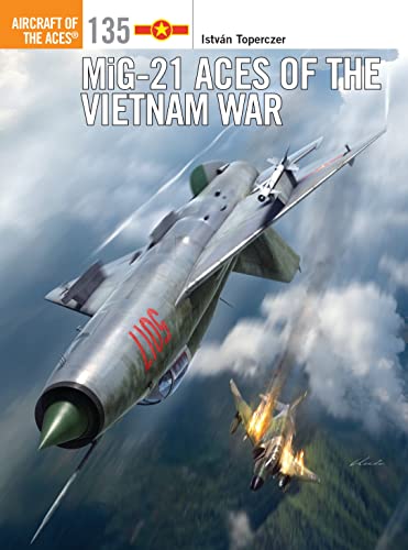 Beispielbild fr MiG-21 Aces of the Vietnam War zum Verkauf von Better World Books