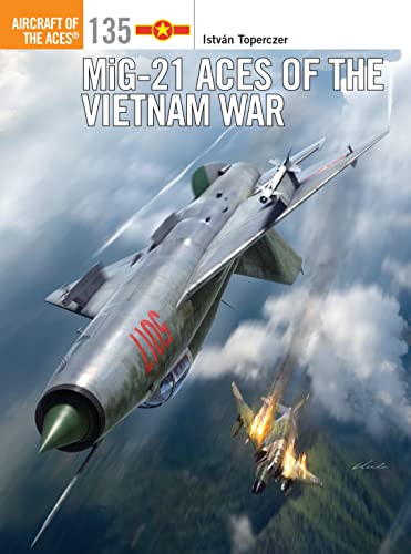Stock image for MiG-21 Aces of the Vietnam War for sale by Better World Books