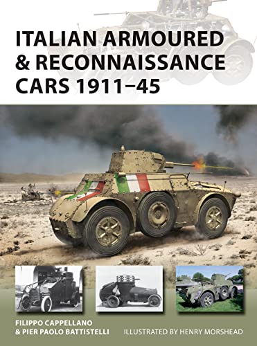 Stock image for Italian Armoured & Reconnaissance Cars 1911 "45 (New Vanguard) for sale by HPB-Red