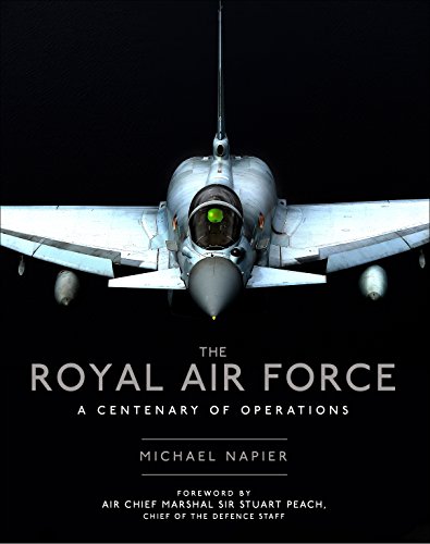 Stock image for The Royal Air Force: A Centenary of Operations for sale by WorldofBooks
