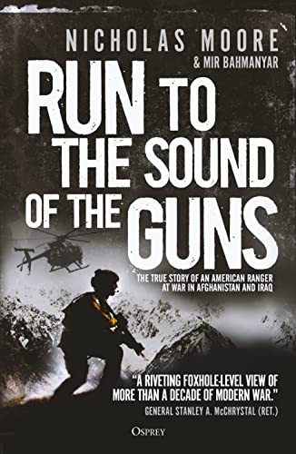 Beispielbild fr Run to the Sound of the Guns: The True Story of an American Ranger at War in Afghanistan and Iraq zum Verkauf von SecondSale