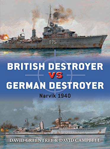 Beispielbild fr British Destroyer vs German Destroyer: Narvik 1940 (Duel) zum Verkauf von AwesomeBooks