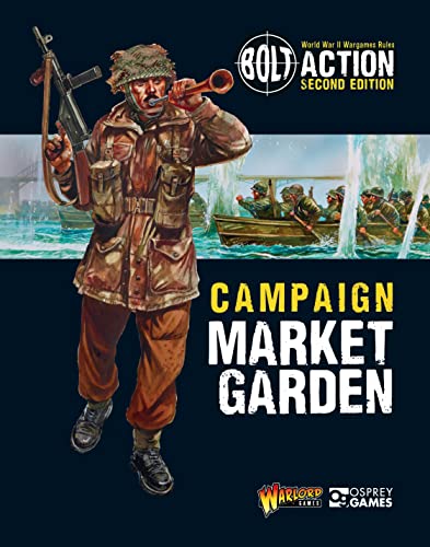 Stock image for Bolt Action: Campaign: Market Garden for sale by Sunny Day Books