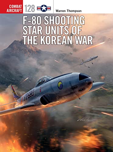 Beispielbild fr F-80 Shooting Star Units of the Korean War zum Verkauf von Blackwell's