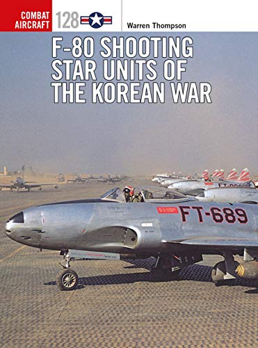 9781472829054: F-80 SHOOTING STAR UNITS OF THE KOREAN WAR (Combat Aircraft)