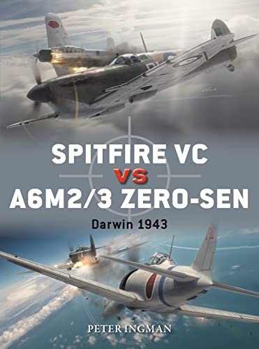 Beispielbild fr Spitfire VC vs A6M2/3 Zero-Sen : Darwin 1943 zum Verkauf von Better World Books