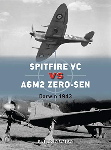 9781472829603: Spitfire VC vs A6M2/3 Zero-sen: Darwin 1943