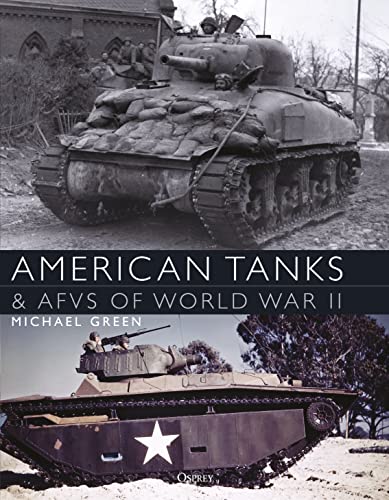 9781472829788: American Tanks & AFVs of World War II