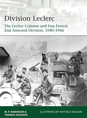 

Division Leclerc: The Leclerc Column and Free French 2nd Armored Division, 1940–1946 (Elite Series 226) [first edition]