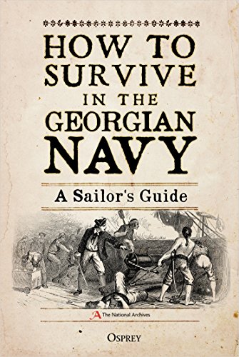 Beispielbild fr How to Survive in the Georgian Navy zum Verkauf von Blackwell's