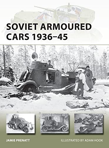 Beispielbild fr Soviet Armoured Cars 1936-45 zum Verkauf von Blackwell's