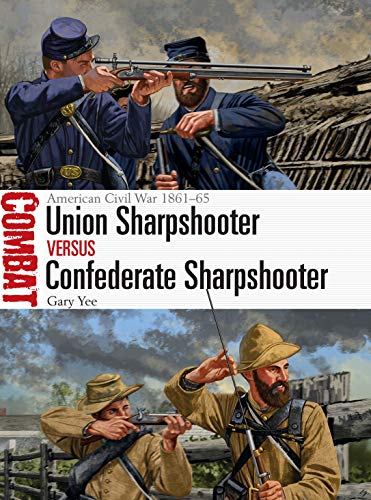 9781472831859: Union Sharpshooter vs Confederate Sharpshooter: American Civil War 1861–65 (Combat)