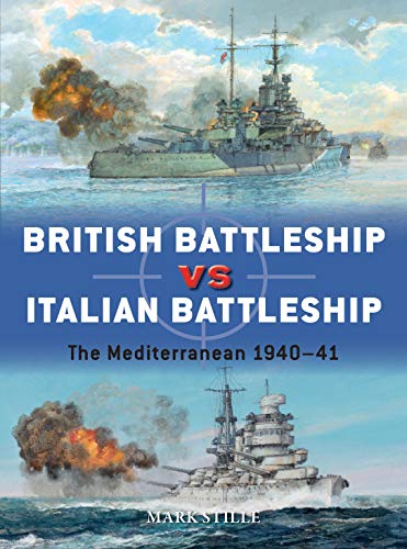 Stock image for British Battleship vs Italian Battleship: The Mediterranean 1940-41 (Duel) for sale by Chiron Media