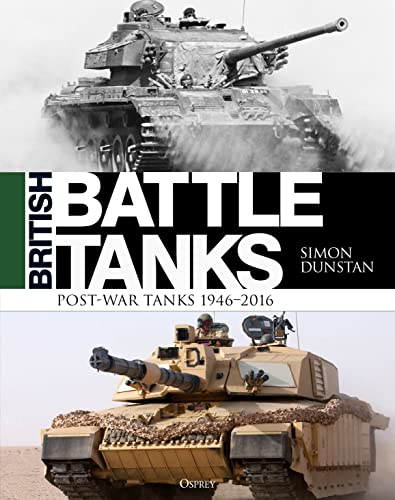 Stock image for ritish Battle Tanks: Post-war Tanks 1946-2016 for sale by Housing Works Online Bookstore