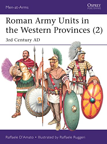 Beispielbild fr Roman Army Units in the Western Provinces. Volume 2 3rd Century AD zum Verkauf von Blackwell's