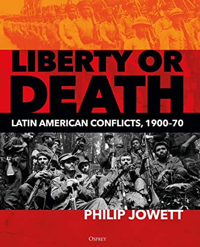 Beispielbild fr Liberty or Death : Latin American Conflicts, 1900-70 zum Verkauf von Better World Books