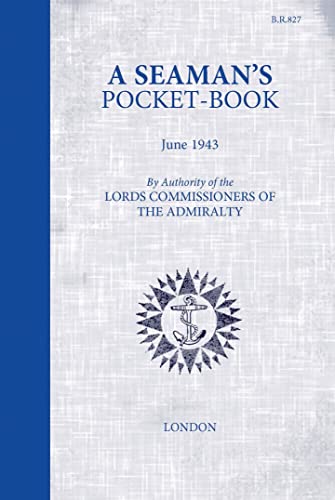 Beispielbild fr A Seaman's Pocketbook: June 1943, by the Lord Commissioners of the Admiralty zum Verkauf von WorldofBooks