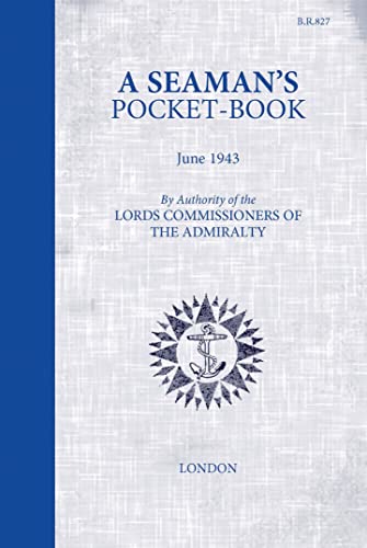 9781472834119: A Seaman's Pocketbook: June 1943, by the Lord Commissioners of the Admiralty