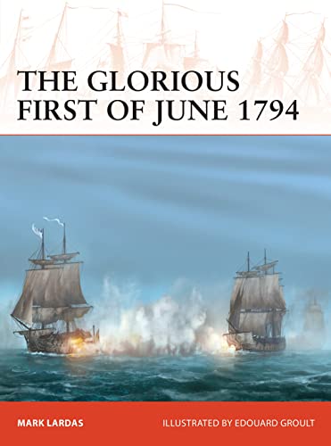 Beispielbild fr The Glorious First of June 1794: 340 (Campaign) zum Verkauf von WorldofBooks