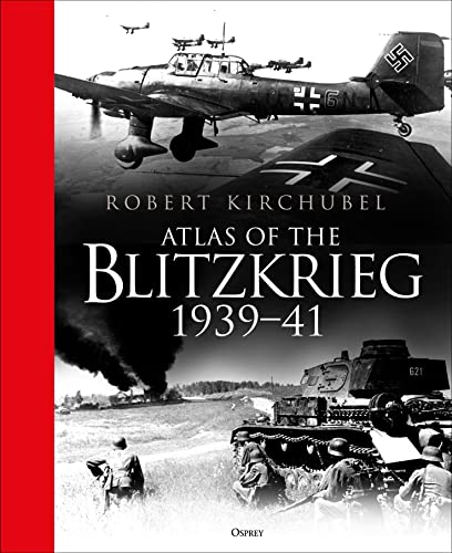 Stock image for ATLAS OF THE BLITZKRIEG 1939-41 for sale by Naval and Military Press Ltd