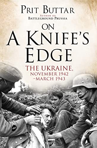 Stock image for On a Knife's Edge: The Ukraine, November 1942?March 1943 for sale by Lexington Books Inc