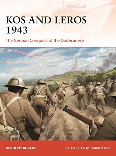 Stock image for Kos and Leros 1943: The German Conquest of the Dodecanese for sale by ThriftBooks-Dallas