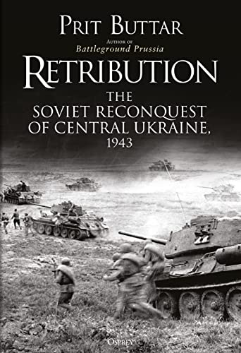 Imagen de archivo de Retribution: The Soviet Reconquest of Central Ukraine, 1943 a la venta por HPB Inc.