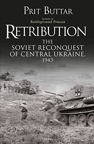 Imagen de archivo de Retribution: The Soviet Reconquest of Central Ukraine, 1943 a la venta por SecondSale