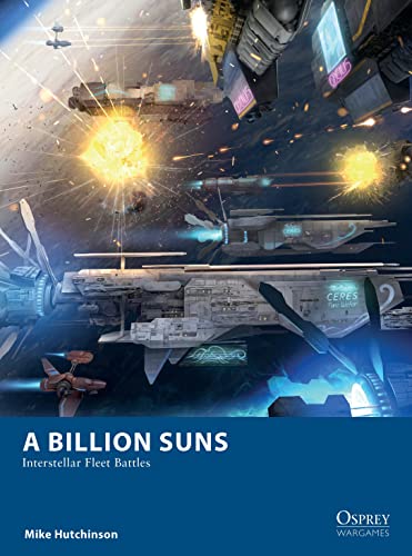 Stock image for A Billion Suns: Interstellar Fleet Battles for sale by ThriftBooks-Dallas