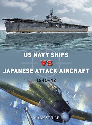 9781472836441: US Navy Ships vs Japanese Attack Aircraft: 1941–42