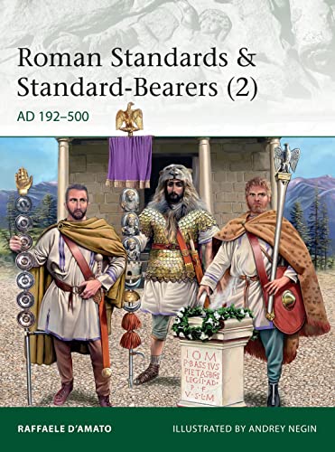 Imagen de archivo de Roman Standards & Standard-Bearers (2): AD 192 "500 (Elite) a la venta por WorldofBooks