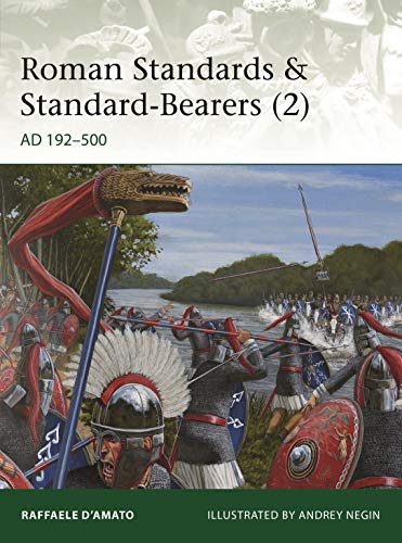 9781472836496: Roman Standards & Standard-bearers (2): Ad 192-500 (2)
