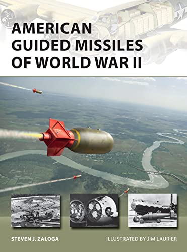 Stock image for American Guided Missiles of World War II for sale by Blackwell's