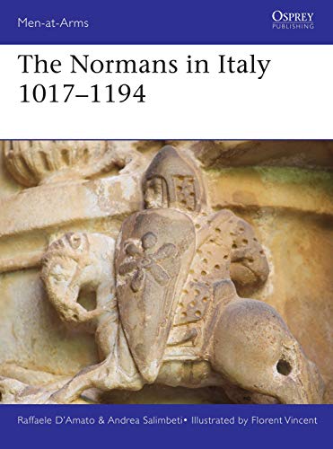 Imagen de archivo de The Normans in Italy 1016?1194 (Men-at-Arms) a la venta por MusicMagpie