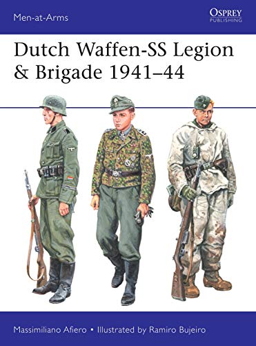 9781472840325: Dutch Waffen-SS Legion & Brigade 1941–44 (Men-at-Arms)