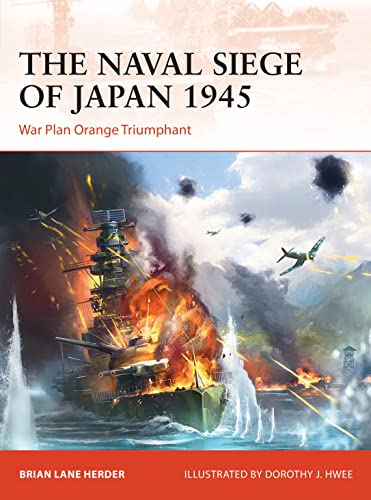 Stock image for The Naval Siege of Japan 1945 for sale by Blackwell's