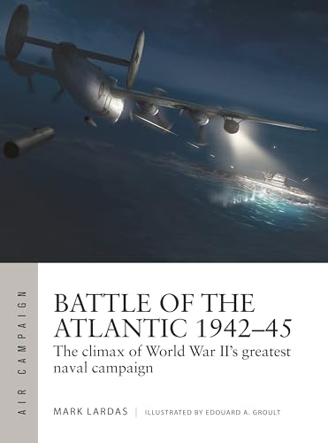 Beispielbild fr Battle of the Atlantic 1942-45 zum Verkauf von Blackwell's
