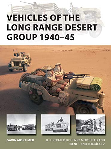 Stock image for Vehicles of the Long Range Desert Group 1940-45 (New Vanguard, 291) for sale by SecondSale