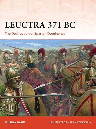 Imagen de archivo de Leuctra 371 BC: The Destruction of Spartan Dominance (Campaign) a la venta por WorldofBooks