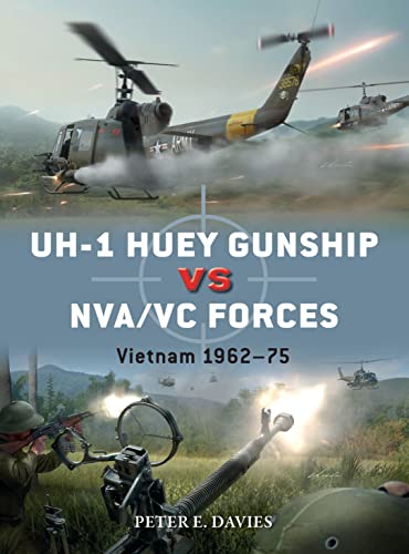 Stock image for Uh-1 Huey Gunship Vs Nva/VC Forces: Vietnam 1962-75 for sale by ThriftBooks-Dallas