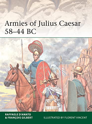 Stock image for Armies of Julius Caesar 58-44 BC for sale by Blackwell's