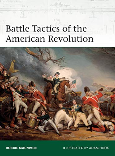 Beispielbild fr Battle Tactics of the American Revolution zum Verkauf von Blackwell's