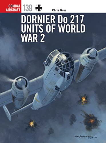 9781472846174: Dornier Do 217 Units of World War 2 (Combat Aircraft)